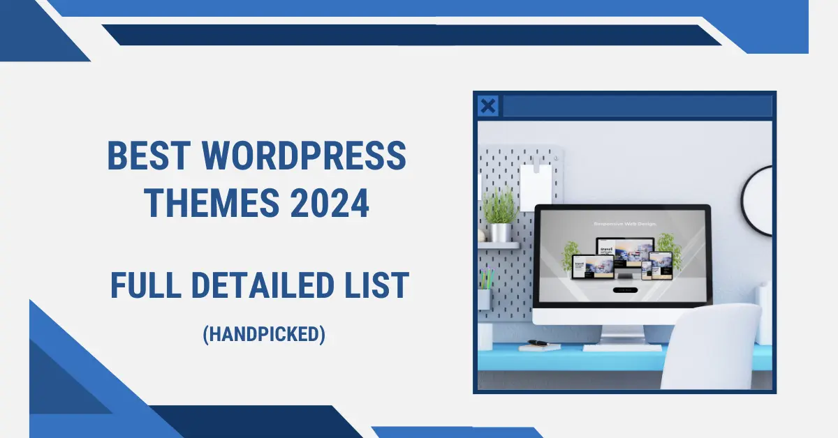 Best WordPress Themes 2024 - Full Detailed List